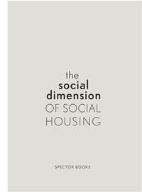 The Social Dimension of Social Housing /anglais