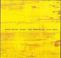 ACHIM FREYER BILDER/ PAINTINGS /ANGLAIS/ALLEMAND