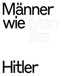 Men like Hitler/MAnner wie Hitler /anglais/allemand