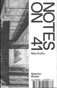 MAX EULITZ: NOTES ON 41 /ANGLAIS/UKRENIEN