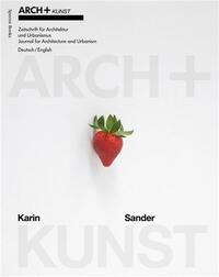 ARCH+KUNST: Karin Sander /anglais/allemand