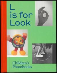 L is for Look Children s Photobooks /anglais