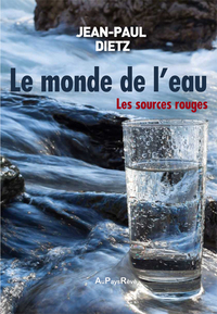 Le monde de l'eau, les sources rouges