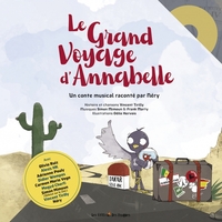 LE GRAND VOYAGE D'ANNABELLE - ILLUSTRE PAR ODILE HERVOIS