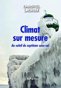 Climat sur mesure - Au soleil du Septième sous-sol