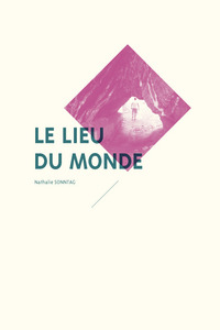 Le Lieu du monde