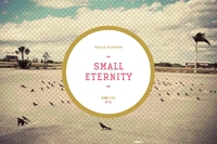 SMALL ETERNITY