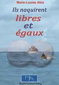 Ils naquirent libres et égaux