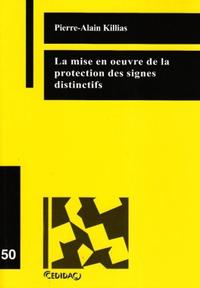 La Mise En Oeuvre De La Protection Des Signes Distinctifs