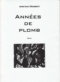 LES ANNEES DE PLOMB