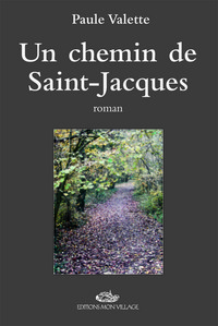 CHEMIN DE SAINT JACQUES (UN)