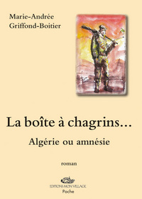 BOITE A CHAGRINS (LA)