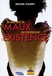 FINIR AVEC CES MAUX QUI POURRISSENT...