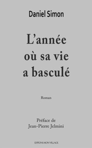 L'ANNEE OU SA VIE A BASCULE