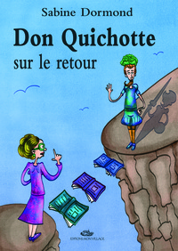 DON QUICHOTTE SUR LE RETOUR