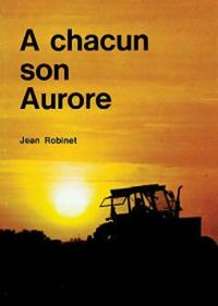 CHACUN SON AURORE (A)