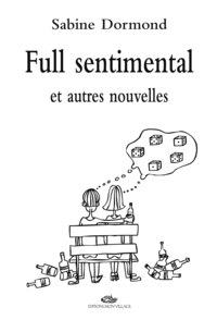 FULL SENTIMENTAL ET AUTRES NOUVELLES