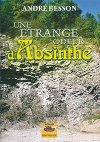 ETRANGE ODEUR D'ABSINTHE (UNE)