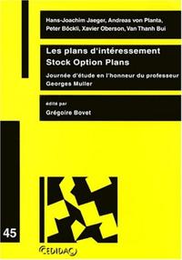 LES PLANS D'INTERESSEMENT STOCK OPTION PLANS