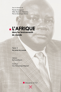 L'Afrique dans le bruissement du monde, tome 2