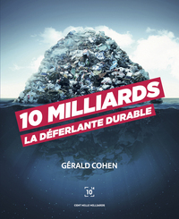 DIX MILLIARDS - LA DEFERLANTE DURABLE