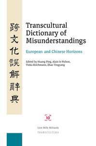 TRANSCULTURAL DICTIONARY OF MISUNDERSTANDINGS - EUROPEAN AND CHINESE HORIZONS