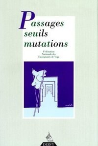 Passages, seuils, mutations