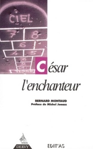 CESAR L'ENCHANTEUR