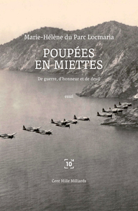 POUPEES EN MIETTES - DE LA GUERRE, DE L'HONNEUR ET DU DEUIL