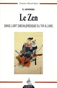 Le zen dans l'art chevaleresque du tir à l'arc