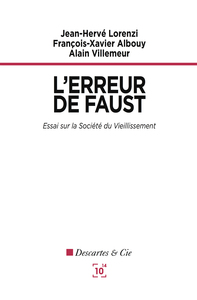 L'ERREUR DE FAUST - ESSAI SUR LA SOCIETE DU VIEILLISSEMENT