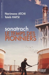 SONATRACH LE TEMPS DES PIONNI