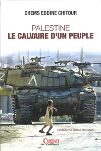 PALESTINE LE CALVAIRE DUN PEU