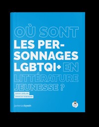 Où sont les personnages LGBTQI+ en littérature jeunesse ?