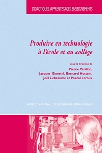 Produire en technologie à l'école et au collège