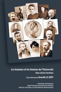 Les hommes et les femmes de l'Université - deux siècles d'archives