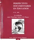 PERSPECTIVES DOCUMENTAIRES EN EDUCATION, N  059/2004. LA RECHERCHE EN TRE L'AMERIQUE LATINE ET LA FR