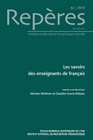 REPERES, N  42/2011. LES SAVOIRS DES ENSEIGNANTS DE FRANCAIS