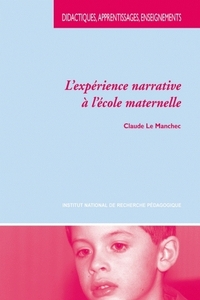 L'EXPERIENCE NARRATIVE A L'ECOLE MATERNELLE