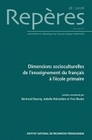 REPERES, N  38/2008. DIMENSIONS SOCIOCULTURELLES DE L'ENSEIGNEMENT DU  FRANCAIS A L'ECOLE PRIMAIRE