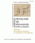 REVUE FRANCAISE DE PEDAGOGIE, N 164/2008. EVALUATION DES POLITIQUES EDUCATIVES ET COMPARAISONS INTE