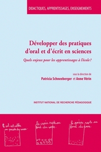 Développer des pratiques d'oral et d'écrit en sciences - quels enjeux pour les apprentissages à l'école ?