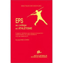 EPS au collège et athlétisme - enseigner l'athlétisme pour éduquer physiquement