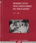 PERSPECTIVES DOCUMENTAIRES EN EDUCATION, N  061/2005