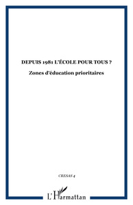 Depuis 1981 l'école pour tous ?