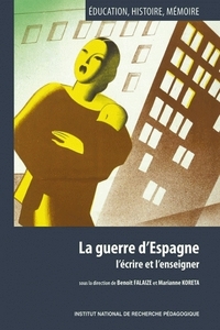 La guerre d'Espagne - l'écrire et l'enseigner