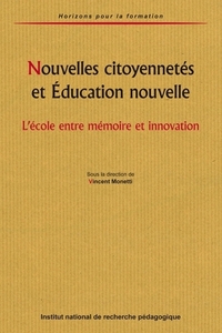 Nouvelles citoyennetés et éducation nouvelle - l'école entre mémoire et innovation