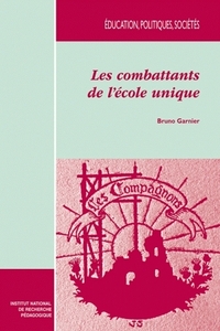 Les combattants de l'école unique - introduction à l'édition critique de L'université nouvelle par les Compagnons