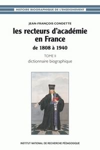 LES RECTEURS D'ACADEMIE EN FRANCE DE 1808 A 1940
