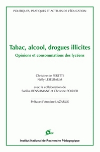 TABAC, ALCOOL, DROGUES ILLICITES. OPINIONS ET CONSOMMATIONS DES LYCEE NS